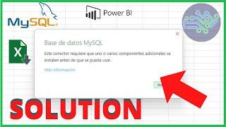 Este conector requiere que uno o varios componentes MySQL | Power BI, Excel Solución