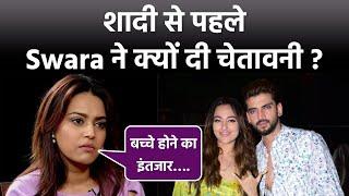 Sonakshi Sinha Marriage: Swara Bhaskar Shocking Warning Interview Viral, Interfaith Couples Troll…