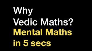 Why Vedic Mathematics? Dr Sumit Periwal