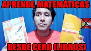 Libros que RECOMIENDO Y NO RECOMIENDO para APRENDER MATEMÁTICAS desde 0 (CON ESTOS LIBROS APRENDÍ)