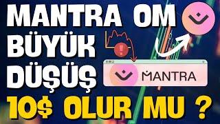 MANTRA OM COİN BÜYÜK ÇÖKÜŞ 10$ OLUR MU ? SON DAKİKA