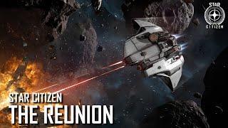 Star Citizen: The Reunion