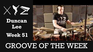 Groove of the Week 51 | Duncan | #GOTW51