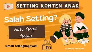 Cara Setting Channel YouTube Target Anak | Tutorial YouTuber Pemula