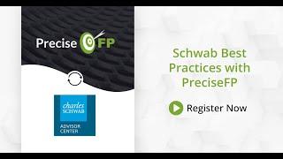 Schwab Best Practices with PreciseFP