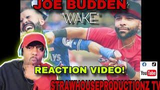 BRING IT BACK!!! JOE BUDDEN "WAKE" (OFFICIAL AUDIO) REACTION! @JoeBuddenVEVO @taureanbrogdon #fy
