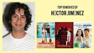 Héctor Jiménez Top 10 Movies of Héctor Jiménez| Best 10 Movies of Héctor Jiménez