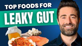The 10 BEST Foods for Leaky Gut