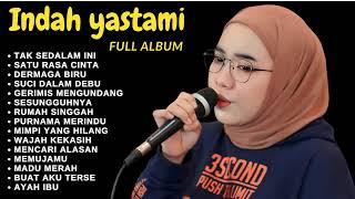 ENAK BUAT KERJA - TAK SEDALAM INI | INDAH YASTAMI FULL ALBUM