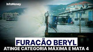 FURACÃO BERYL atinge categoria 5, a máxima da escala, e mata 4 após tocar solo