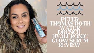 Peter Thomas Roth Water Drench Hyaluronic Glow Serum Review | Nadia Vega