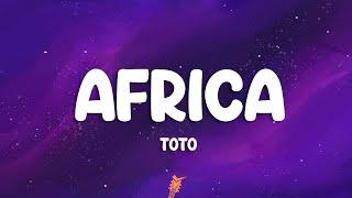 Toto - Africa (Lyrics)