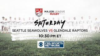 Seattle Seawolves vs. Glendale Raptors on CBS Sports Net