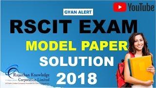 RSCIT MODEL PAPER SOLUTION 2018 || BY GYAN ALERT