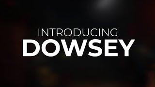 Hi My Name's DOWSEY