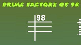 Prime Factors of 98 - Prime Factorization