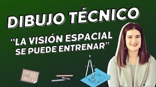 ¿Se puede entrenar la visión espacial? Cómo Estudiar Dibujo Técnico 