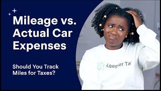 Mileage vs Actual Vehicle Expenses | Best Way to Write Off a Car