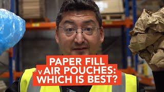 Paper Fill vs Air Pouches - Which is Best?