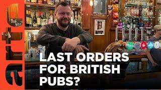 Last Round for British Pubs? | ARTE.tv Documentary