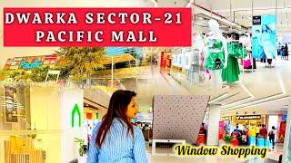 Dwarka sector 21 Pacific Mall Delhi | Dwarka Sector-21 mall | Dwarka Pacific Mall Vlog | Delhi Mall