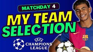 UCL FANTASY MD4 MY TEAM SELECTION | CHAMPIONS LEAGUE FANTASY TIPS 2024/25