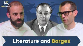 Literature and Borges | Fr. Gregory Pine & Fr. Bonaventure Chapman