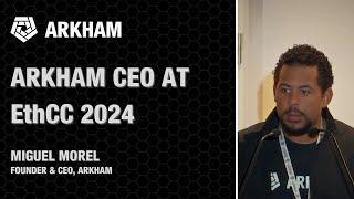 Arkham CEO at EthCC 2024