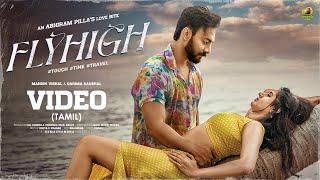 FlyHigh Tamil Video Song | Manish Vishal | Garima Kaushal | Hemachandra | Mango Music Tamil