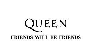 Queen - Friends will be friends - Remastered [HD] - with lyrics