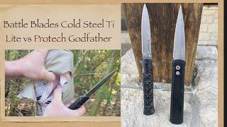 Battle blades: Cold Steel Ti Lite v.s Protech Godfather