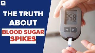 Why Does My Blood Sugar Spike After Meals? | Mastering Diabetes