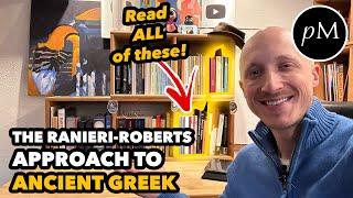 How to Learn Ancient Greek: The Ranieri-Roberts Approach