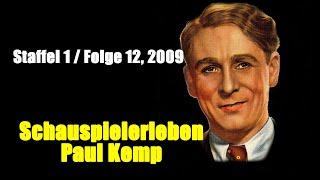 Schauspielerleben: Paul Kemp (Staffel 1 / Folge 12, 2009)