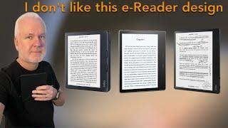 This is an e-Reader Design I don't like - The Form Factor is wrong