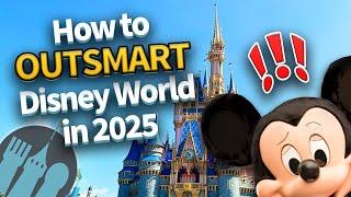 How to OUTSMART Disney World in 2025