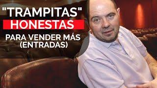 "Trampitas" honestas para VENDER MÁS  entradas al teatro (aplica a todas la industrias)