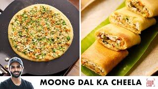 Moong Dal Ka Cheela | Quick & Healthy Paneer Cheela | मूंग दाल और पनीर का चीला | Chef Sanjyot Keer