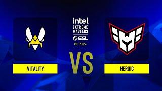 Vitality vs. Heroic - IEM Rio 2024 - Group B