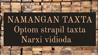 Namangan taxta bozor strapil taxta narxi optom| Наманган тахта бозор страпил нархи оптом | Asl taxta