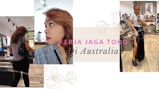 Kerja di Australia di Retail | Mini Vlog Day in my life Kerja di Australia