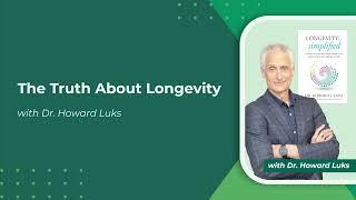 The Truth about Longevity with Dr. Howard Luks, an InsideTracker webinar