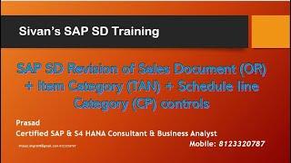 SD Revision of OR Sales Doc| Item Category TAN | Schedule Line Cat CP Controls | Sivan's SAP SD