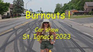 Burn outs! Car Show St. Ignace Michigan 2023