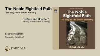 The Noble Eightfold Path - Preface and Chapter 1