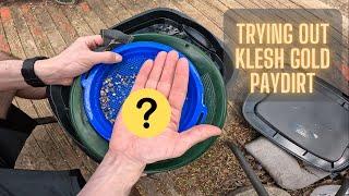 KLESH GOLD PAYDIRT REVIEW