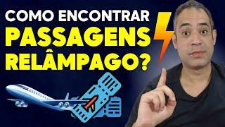 COMO ENCONTRAR PASSAGENS RELÂMPAGO? QUAL O SEGREDO PARA PAGAR SEMPRE MAIS BARATO?