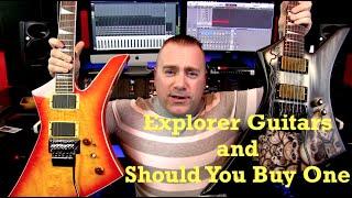 Explorer Style Guitars And Should You Buy One