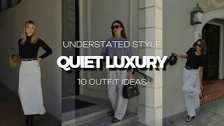 10 QUIET LUXURY OUTFIT IDEAS: WARDROBE ESSENTIALS FOR A TIMELESS LOOK