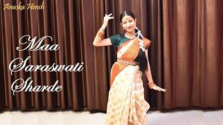 Maa Saraswati Sharde | Dance Cover | Anuska Hensh